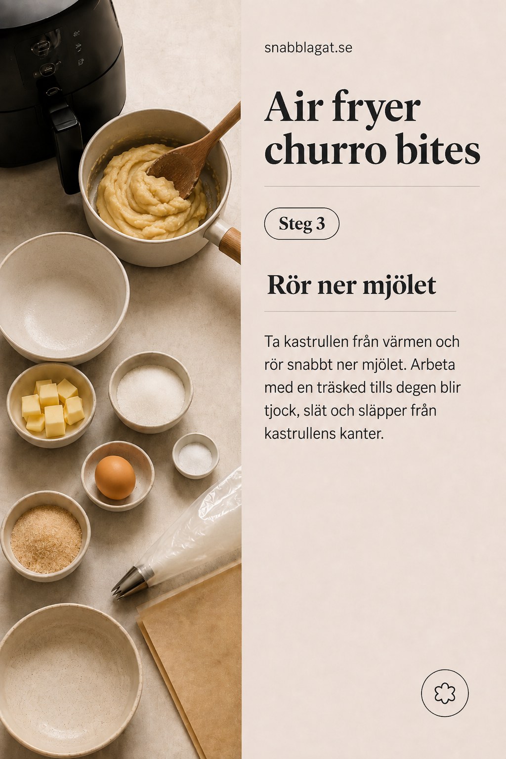 Vetemjöl rörs ner i den varma degen till en tjock, slät smet för churro bites i airfryer