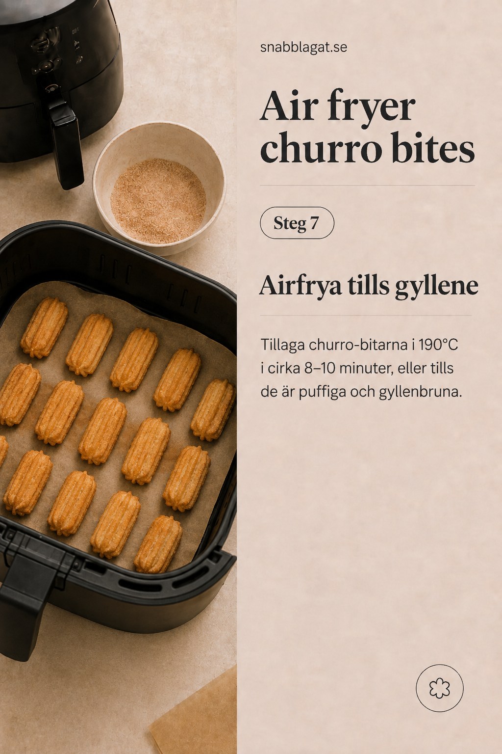 Air fryer churro bites tillagas på 190 grader tills de blir puffiga och gyllenbruna